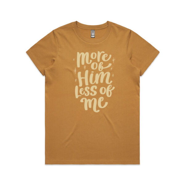 More of Him Gold - Women's Tee Thumbnail